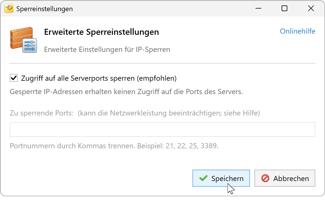 Sperreinstellungen mit ausgewählten Serverports für eine vollständige Sperre