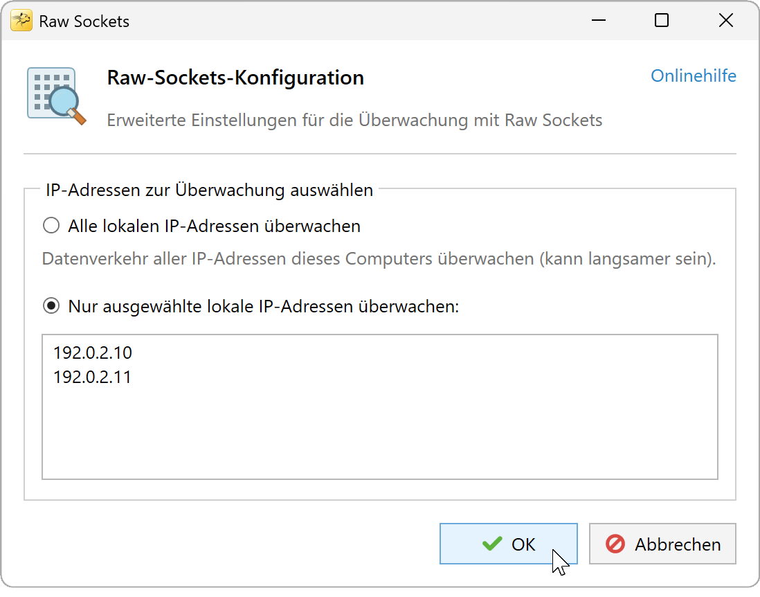 Raw-Sockets-Konfiguration mit ausgewählten lokalen IPv4-Adressen, jeweils eine pro Zeile